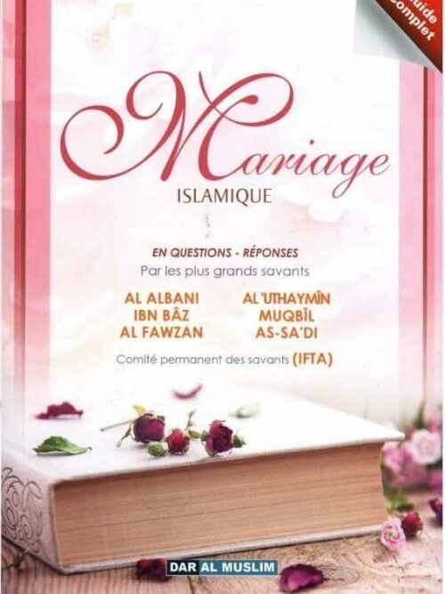Mariage Islamique En Questions-Réponses Par Les Plus Grands Savants﻿