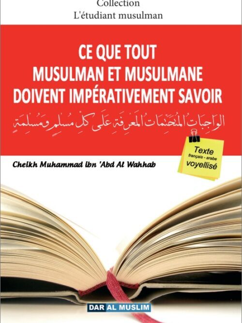 Ce que tout musulman et musulmane doit impérativement savoir
