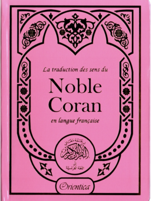 La traduction des sens du Noble Coran en langue française - Rose doré